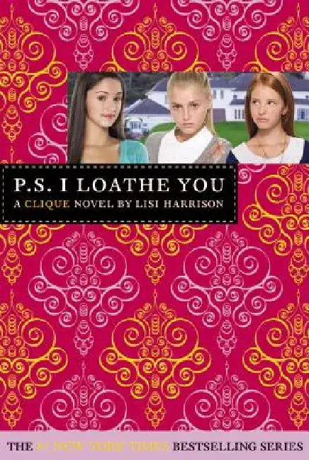 P.S. I Loathe You [With Sticker(s)] by Lisi Harrison