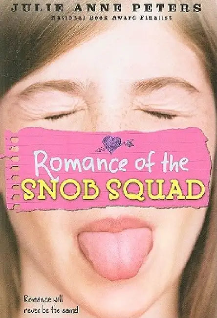 Romance of the Snob Squad by Julie Anne Peters