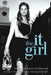 The It Girl by Cecily Von Ziegesar
