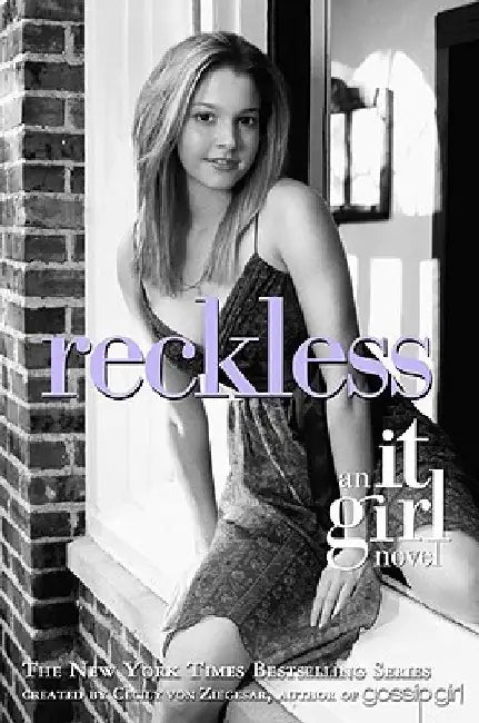 Reckless: An It Girl Novel by Cecily Von Ziegesar