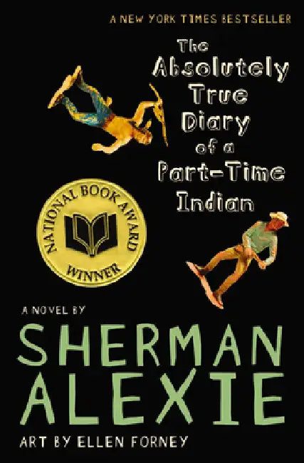 The Absolutely True Diary of a Part-Time Indian (National Book Award Winner) by Sherman Alexie