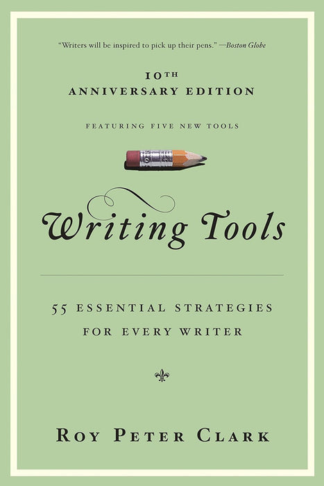 Writing Tools: 50 Essential Strategies for Every Writer