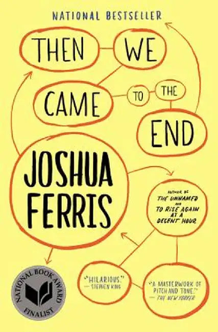 Then We Came to the End by Joshua Ferris