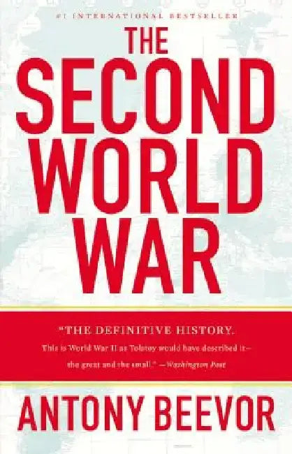 The Second World War by Antony Beevor