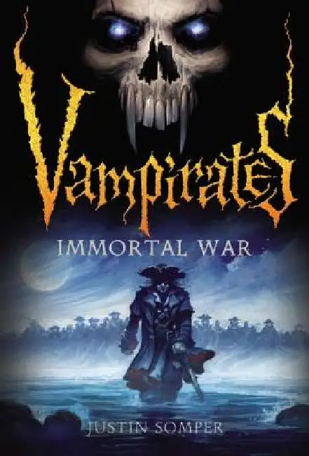 Vampirates: Immortal War by Justin Somper