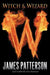 Witch & Wizard by James Patterson