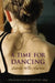 A Time for Dancing by Davida Wills Hurwin