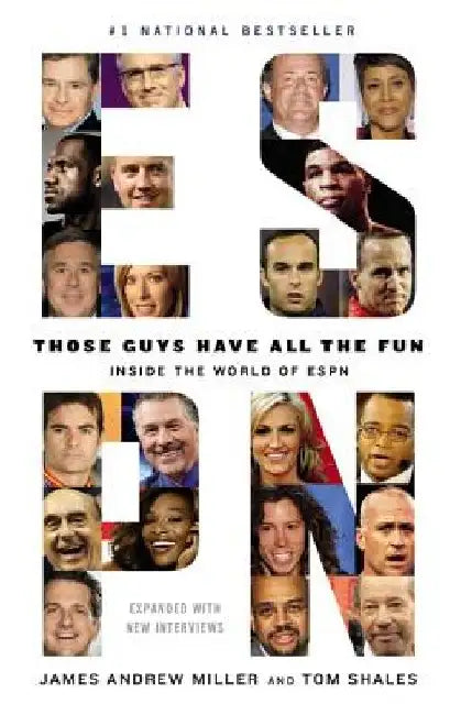 Those Guys Have All the Fun: Inside the World of ESPN by Tom Shales