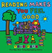 Reading Makes You Feel Good by Todd Parr