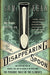 The Disappearing Spoon: And Other True Tales of Madness, Love, and the History of the World from the Periodic Table of the Elements by Sam Kean