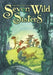Seven Wild Sisters: A Modern Fairy Tale by Charles de Lint