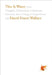 This Is Water: Some Thoughts, Delivered on a Significant Occasion, about Living a Compassionate Life by David Foster Wallace