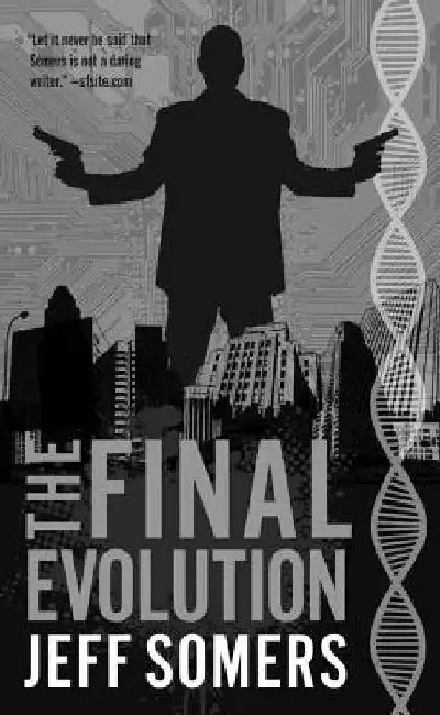 The Final Evolution by Jeff Somers