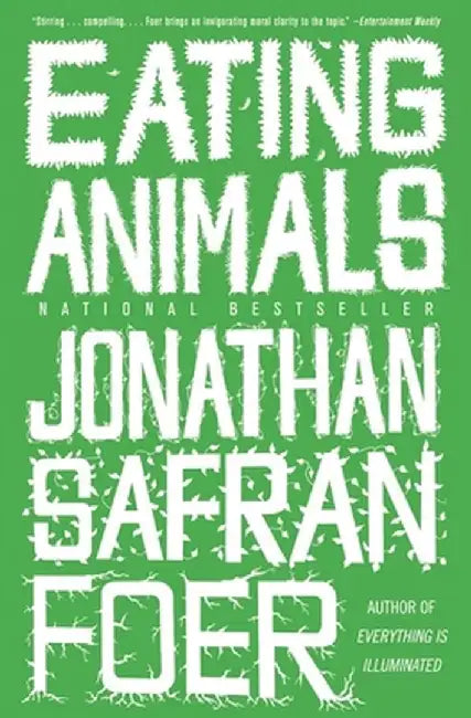 Eating Animals by Jonathan Safran Foer