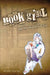 Book Girl and the Suicidal Mime (Light Novel) by Mizuki Nomura