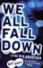 We All Fall Down: Living with Addiction by Nic Sheff