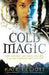 Cold Magic by Kate Elliott
