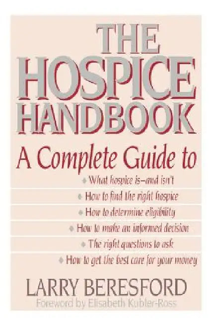 Hospice Handbook 1993 by Larry Beresford