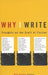 Why I Write: Thoughts on the Craft of Fiction by Will Blythe