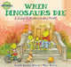 When Dinosaurs Die: A Guide to Understanding Death by Laurie Krasny Brown