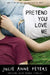 Pretend You Love Me by Julie Anne Peters