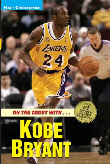 On the Court with Kobe Bryant by Matt Christopher