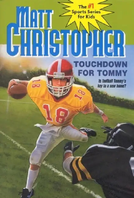 Touchdown for Tommy by Matt Christopher