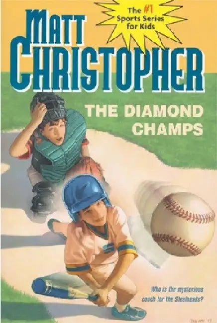 The Diamond Champs by Matt Christopher