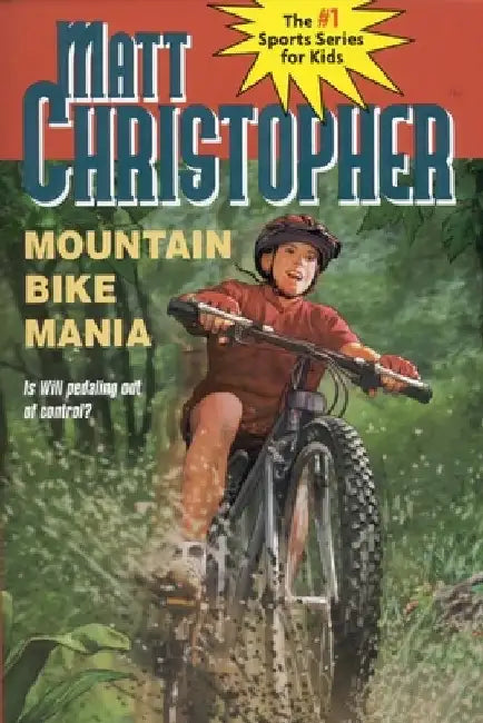 Mountain Bike Mania by Matt Christopher