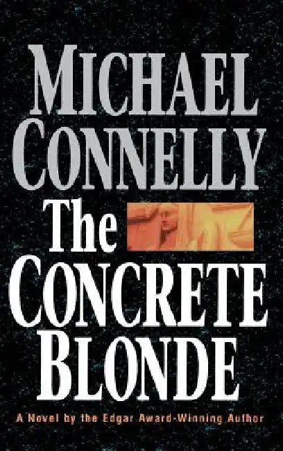 The Concrete Blonde by Michael Connelly