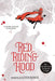 Red Riding Hood by Sarah Blakley-Cartwright