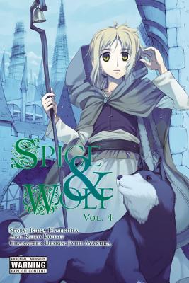 Spice & Wolf, Volume 4 by Isuna Hasekura