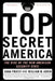 Top Secret America: The Rise of the New American Security State by Dana Priest