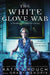 White Glove War by Katie Crouch