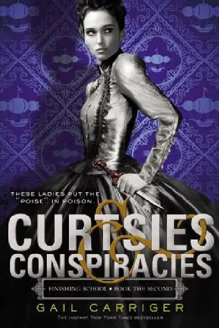 Curtsies & Conspiracies by Gail Carriger
