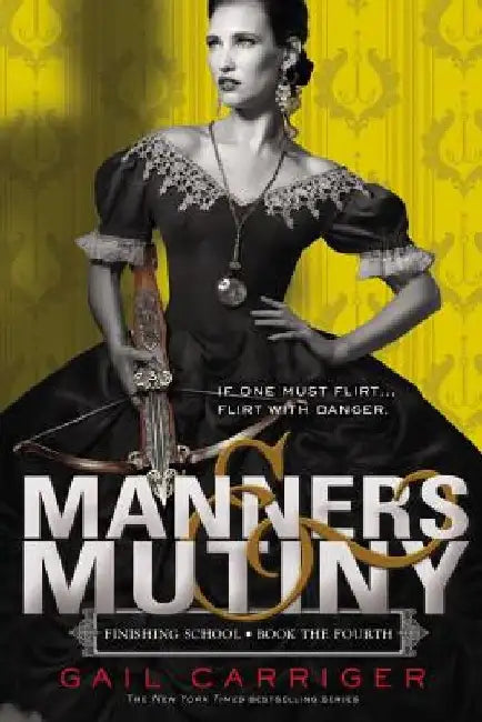 Manners & Mutiny by Gail Carriger