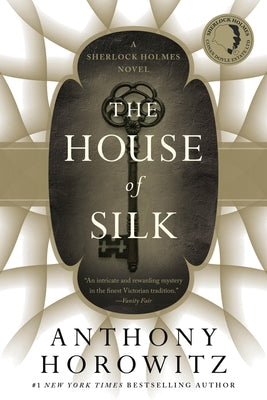 The House of Silk: A Sherlock Holmes Novel by Anthony Horowitz