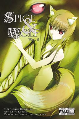 Spice and Wolf, Vol. 6 (Manga) by Isuna Hasekura