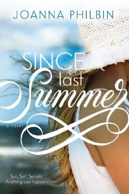 Since Last Summer by Joanna Philbin