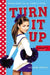 Turn It Up by Melanie Spring