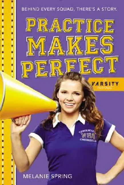 Practice Makes Perfect by Melanie Spring