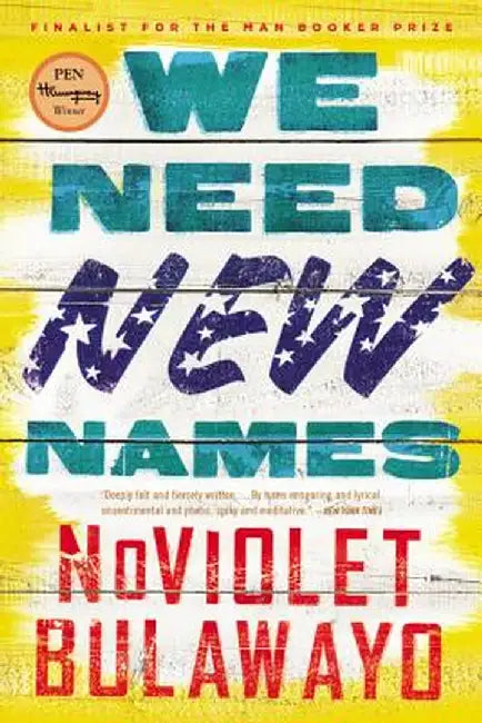 We Need New Names by Bulawayo, Noviolet
