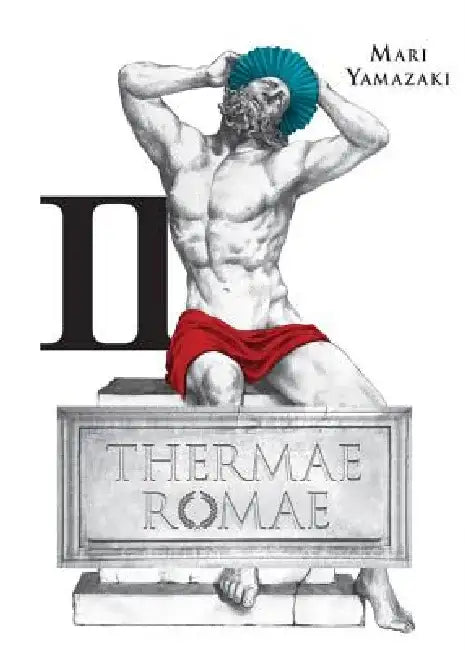 Thermae Romae, Volume 2 by Mari Yamazaki