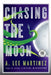 Chasing the Moon (Large Print Edition) by A. Lee Martinez