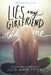 Lies My Girlfriend Told Me by Julie Anne Peters