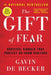The Gift of Fear: Survival Signals That Protect Us from Violence by Gavin de Becker
