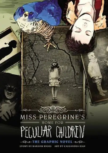 Miss Peregrine's Home for Peculiar Children: The Graphic Novel by Ransom Riggs
