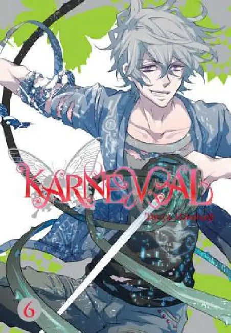 Karneval, Volume 6 by Touya Mikanagi