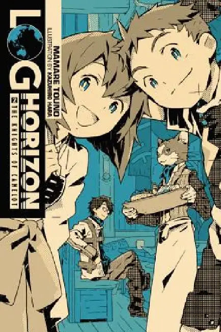 Log Horizon, Vol. 2 (Light Novel): The Knights of Camelot by Mamare Touno