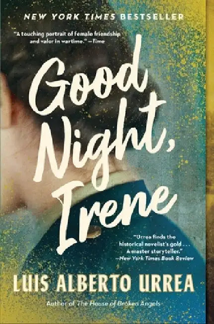 Good Night, Irene by Luis Alberto Urrea